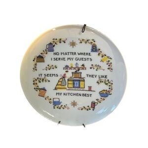 VTG MCM Kitschy Plate No Matter Where I Serve My Guests Like My Kitchen Best